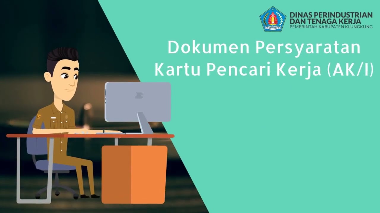 Video Informasi Dokumen Persyaratan Kartu AK 1